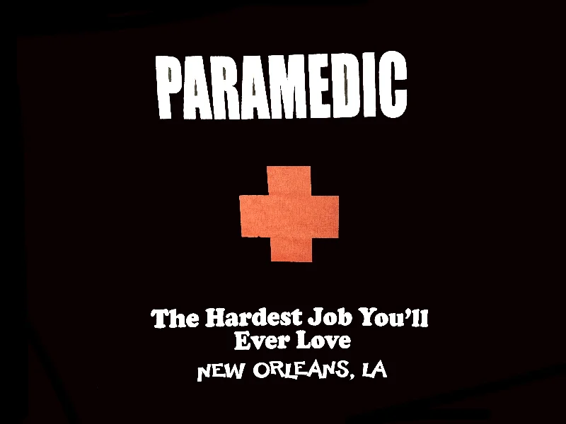 Paramedic - Hardest Job You'll Love T-shirt